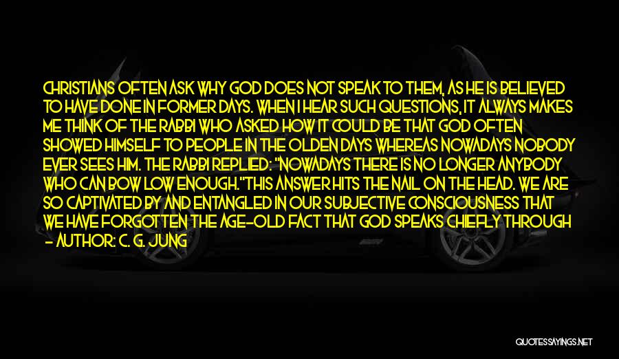 God Speaks Quotes By C. G. Jung