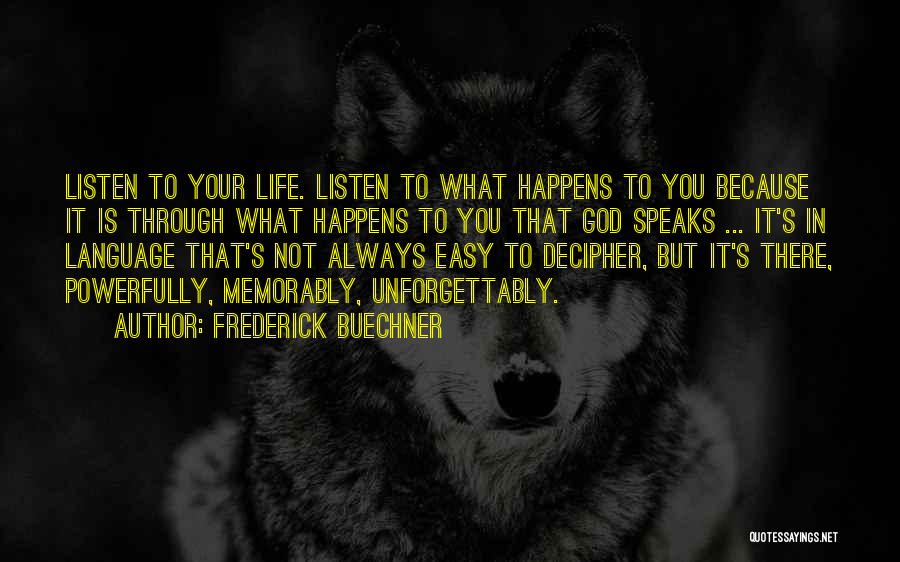 God Speaks Quotes By Frederick Buechner