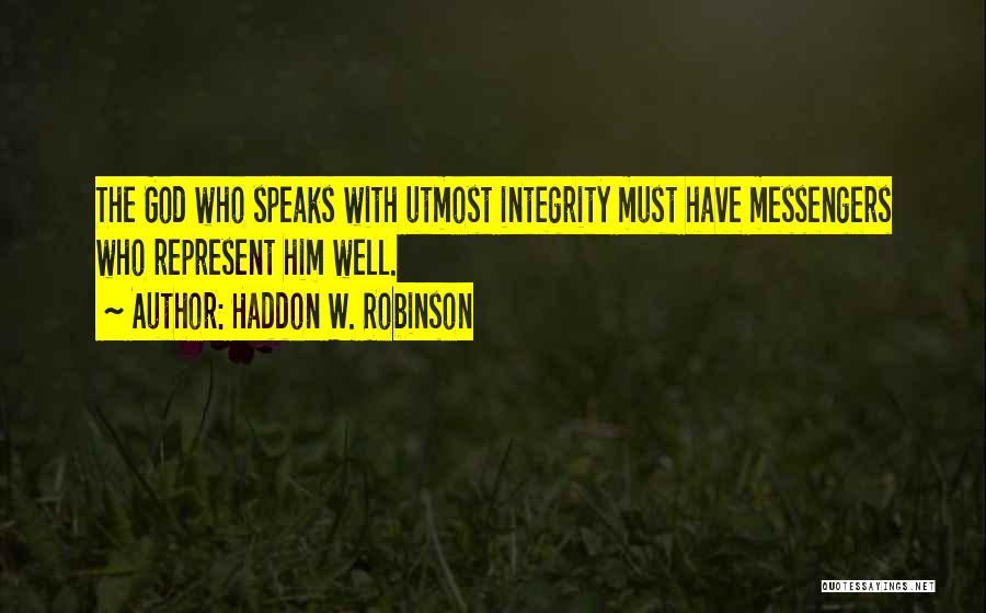 God Speaks Quotes By Haddon W. Robinson