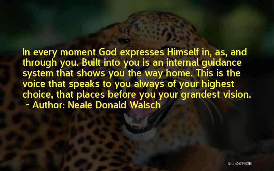 God Speaks Quotes By Neale Donald Walsch