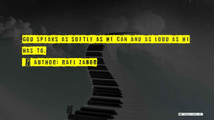 God Speaks Quotes By Rafi Zabor