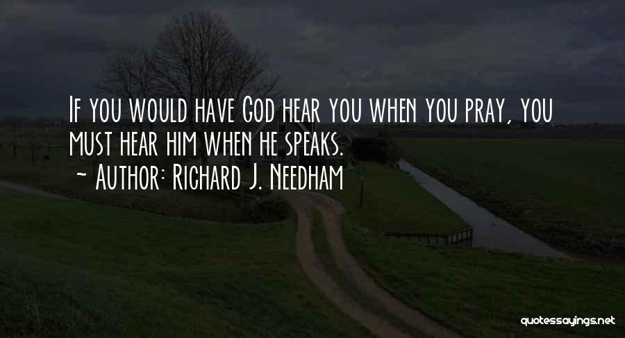 God Speaks Quotes By Richard J. Needham