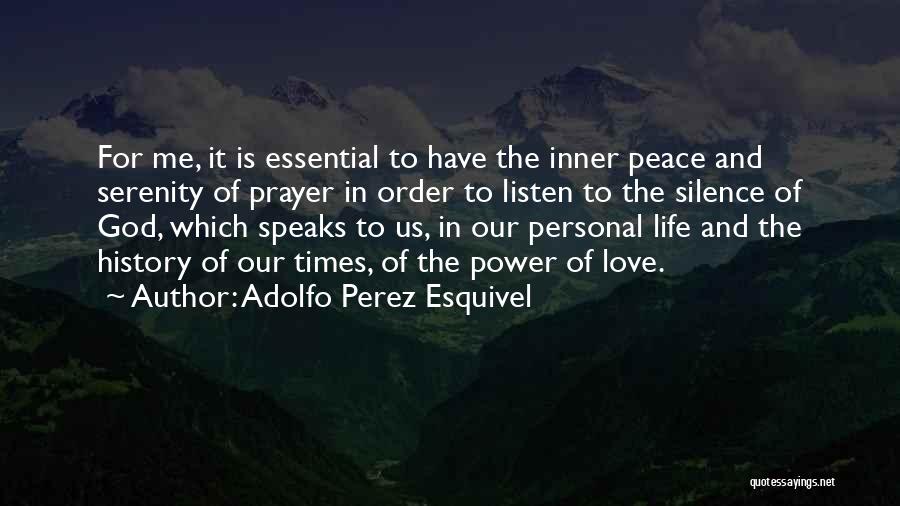 God Speaks To Us Quotes By Adolfo Perez Esquivel