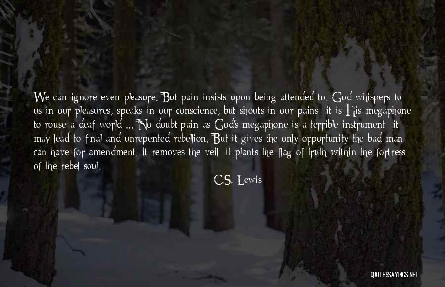 God Speaks To Us Quotes By C.S. Lewis