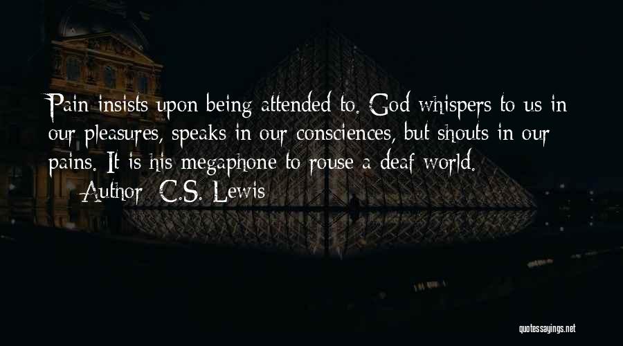 God Speaks To Us Quotes By C.S. Lewis