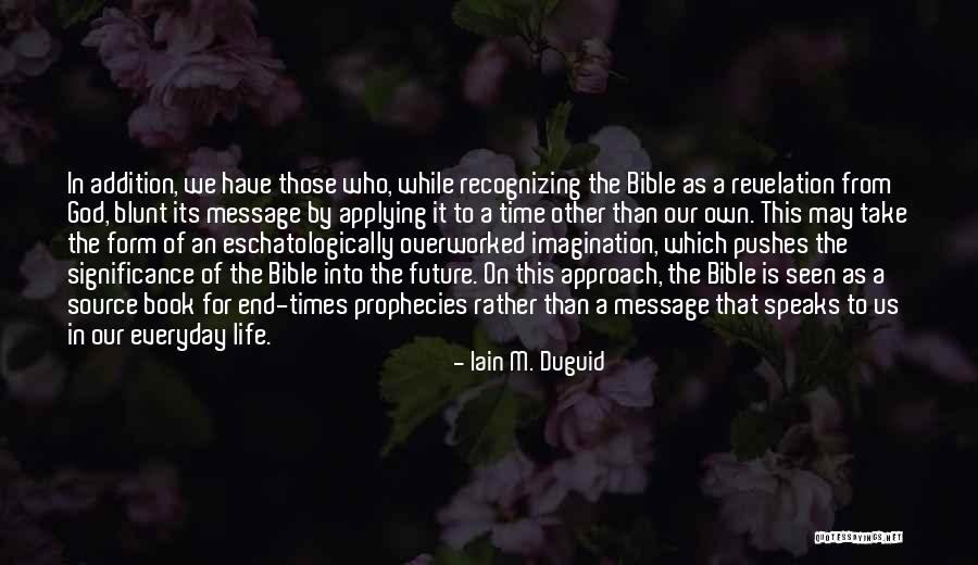 God Speaks To Us Quotes By Iain M. Duguid