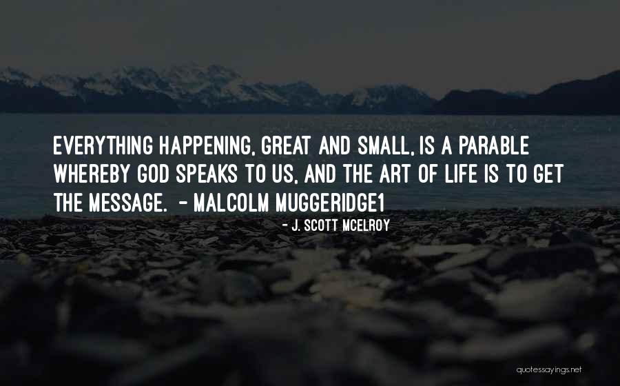 God Speaks To Us Quotes By J. Scott McElroy