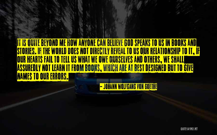 God Speaks To Us Quotes By Johann Wolfgang Von Goethe