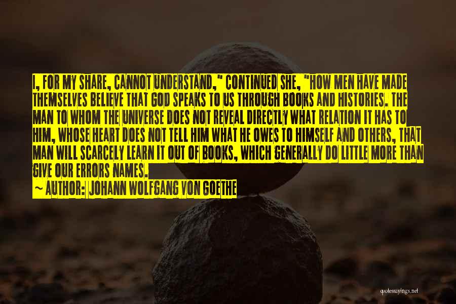 God Speaks To Us Quotes By Johann Wolfgang Von Goethe