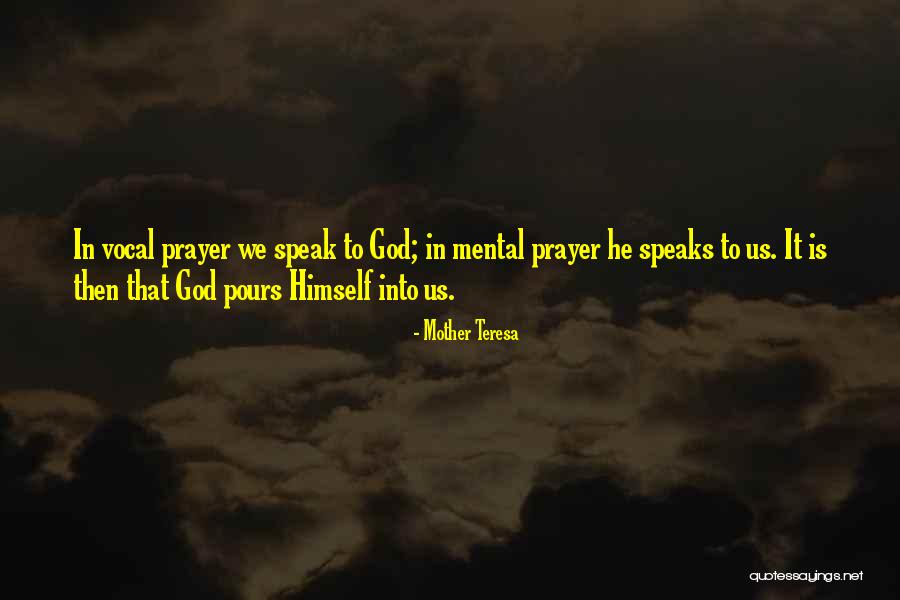 God Speaks To Us Quotes By Mother Teresa