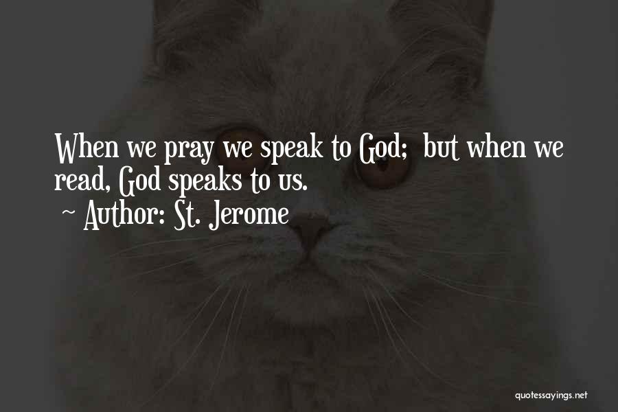 God Speaks To Us Quotes By St. Jerome