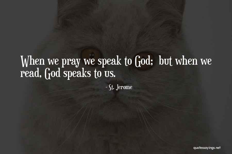 God Speaks To Us Quotes By St. Jerome