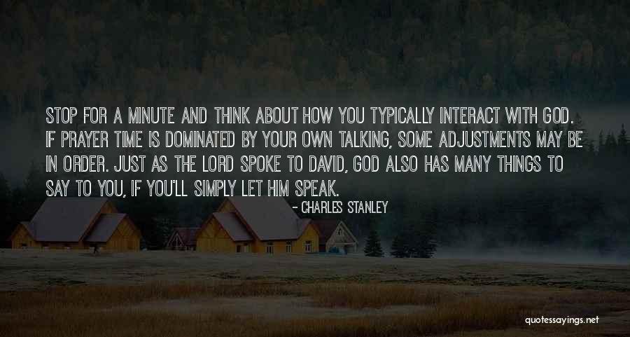 God Spoke Quotes By Charles Stanley God Spoke Quotes By Charles Stanley