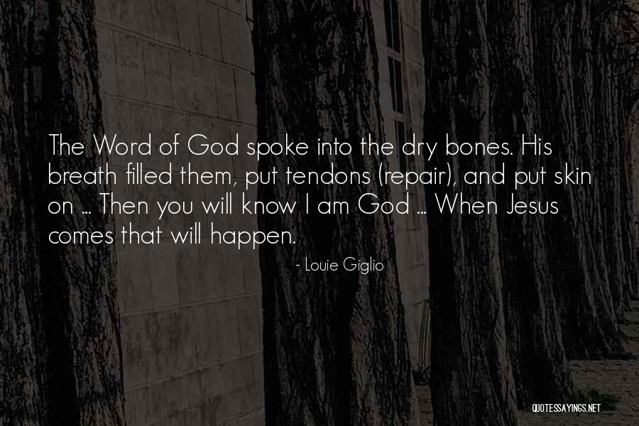God Spoke Quotes By Louie Giglio God Spoke Quotes By Louie Giglio