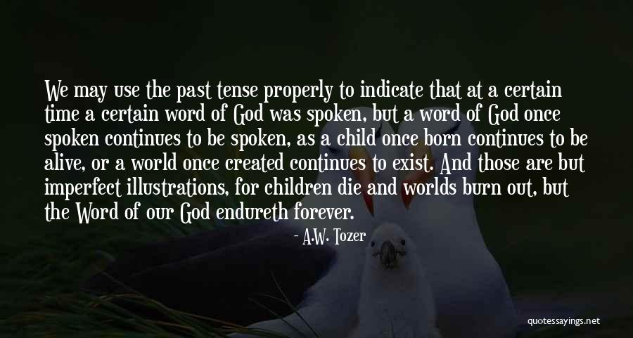 God Spoken Quotes By A.W. Tozer