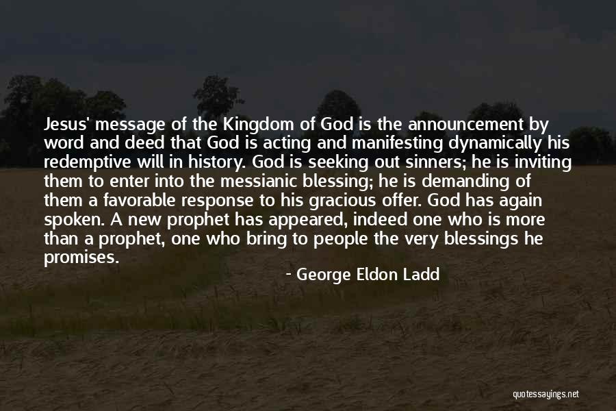 God Spoken Quotes By George Eldon Ladd