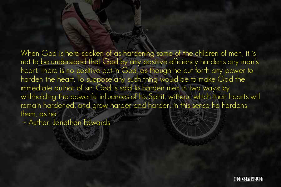 God Spoken Quotes By Jonathan Edwards