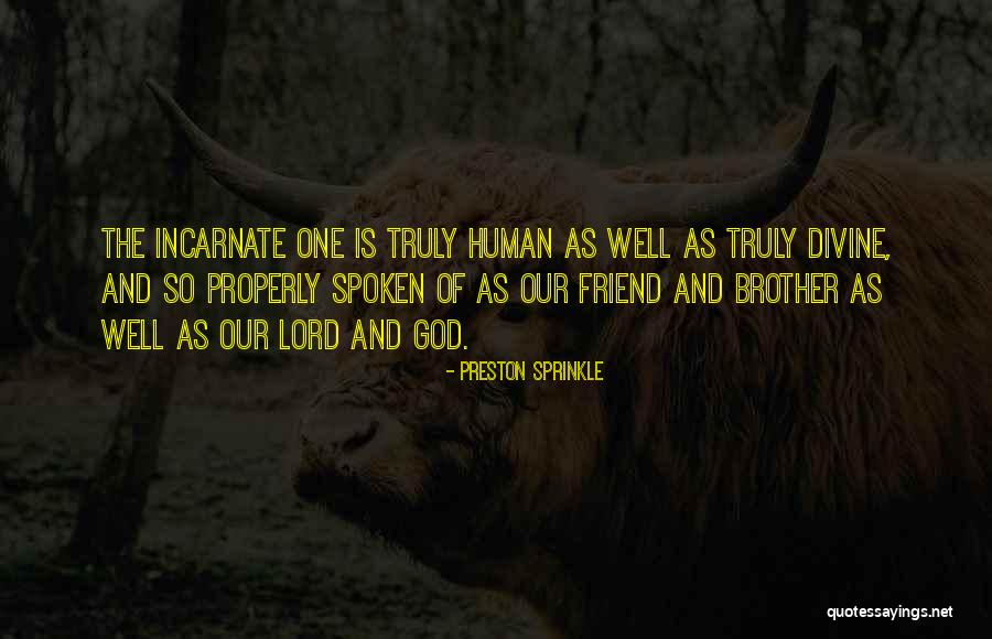 God Spoken Quotes By Preston Sprinkle God Spoken Quotes By Preston Sprinkle