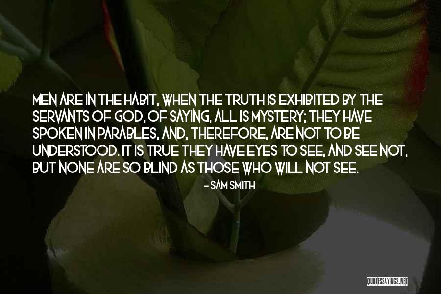 God Spoken Quotes By Sam Smith God Spoken Quotes By Sam Smith