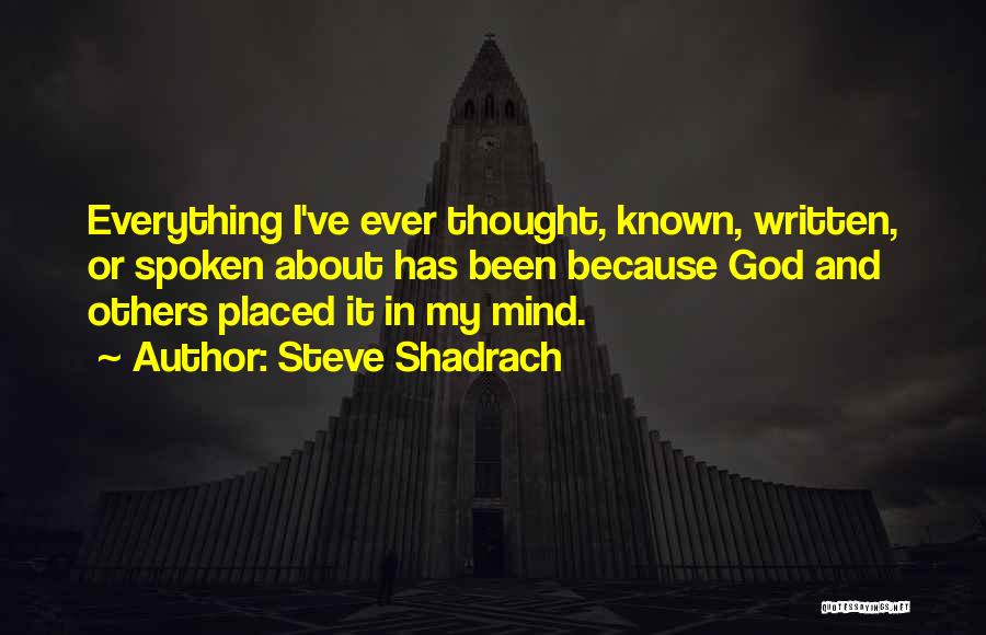 God Spoken Quotes By Steve Shadrach