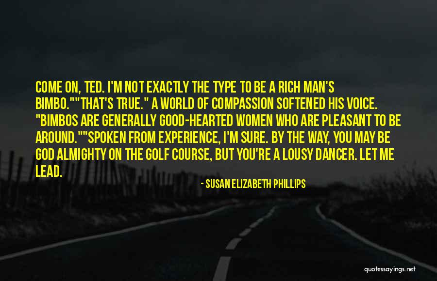 God Spoken Quotes By Susan Elizabeth Phillips God Spoken Quotes By Susan Elizabeth Phillips