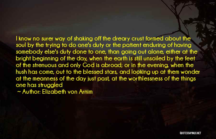 God Stars Quotes By Elizabeth Von Arnim