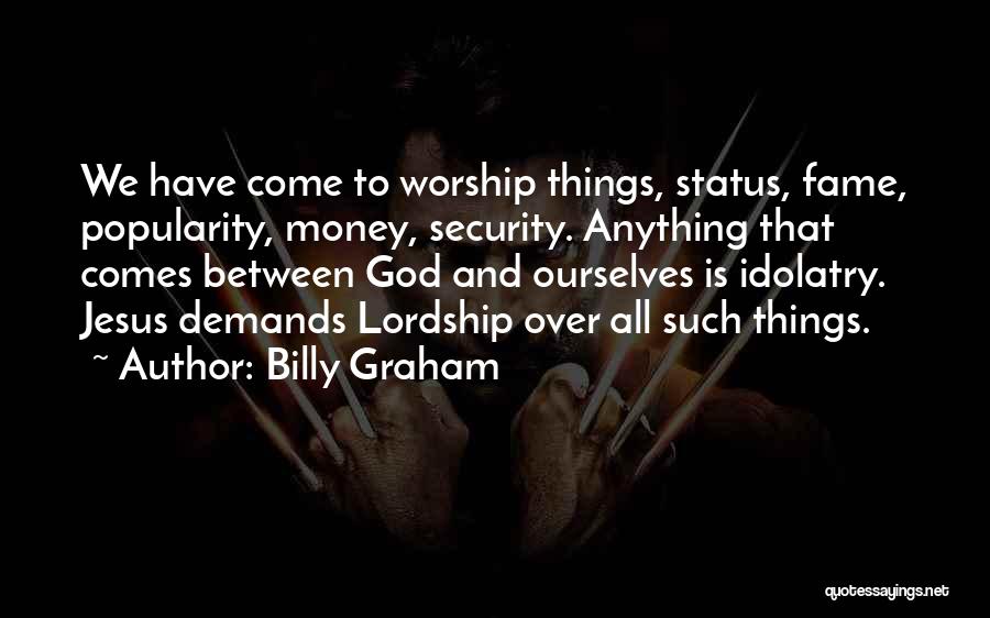 God Status Quotes By Billy Graham