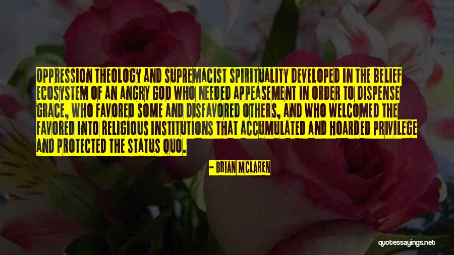 God Status Quotes By Brian McLaren