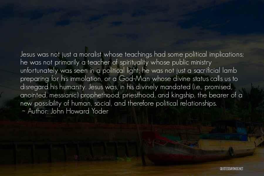 God Status Quotes By John Howard Yoder