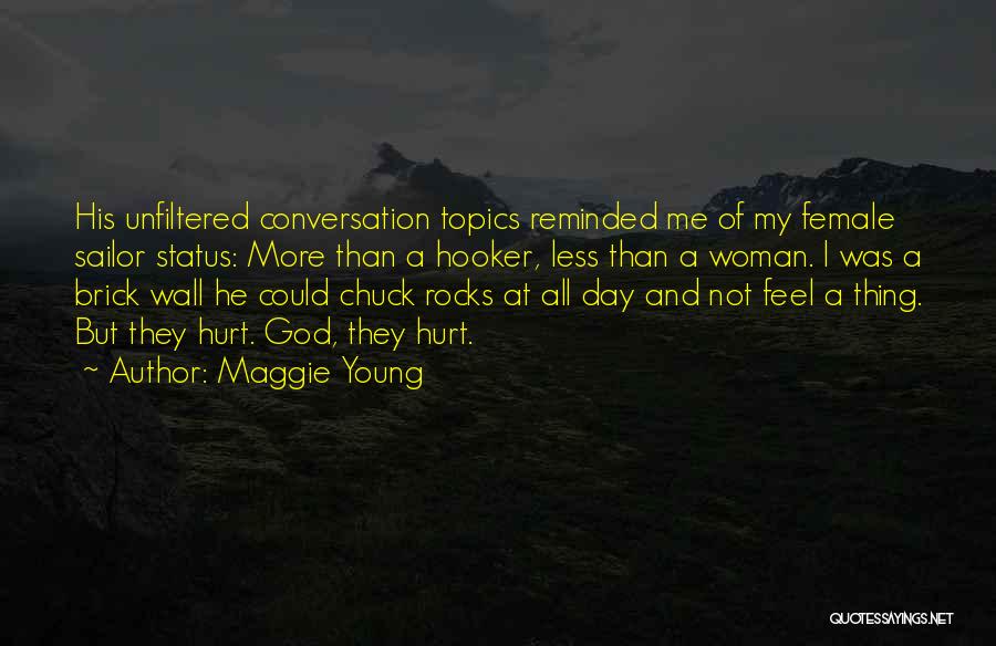 God Status Quotes By Maggie Young