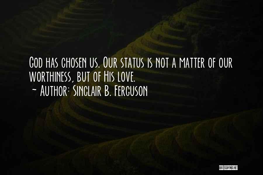 God Status Quotes By Sinclair B. Ferguson