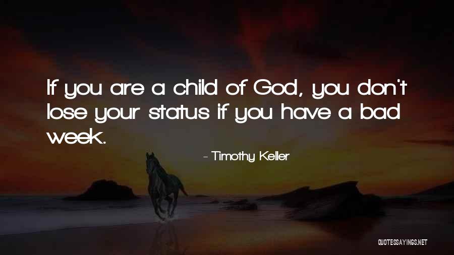 God Status Quotes By Timothy Keller