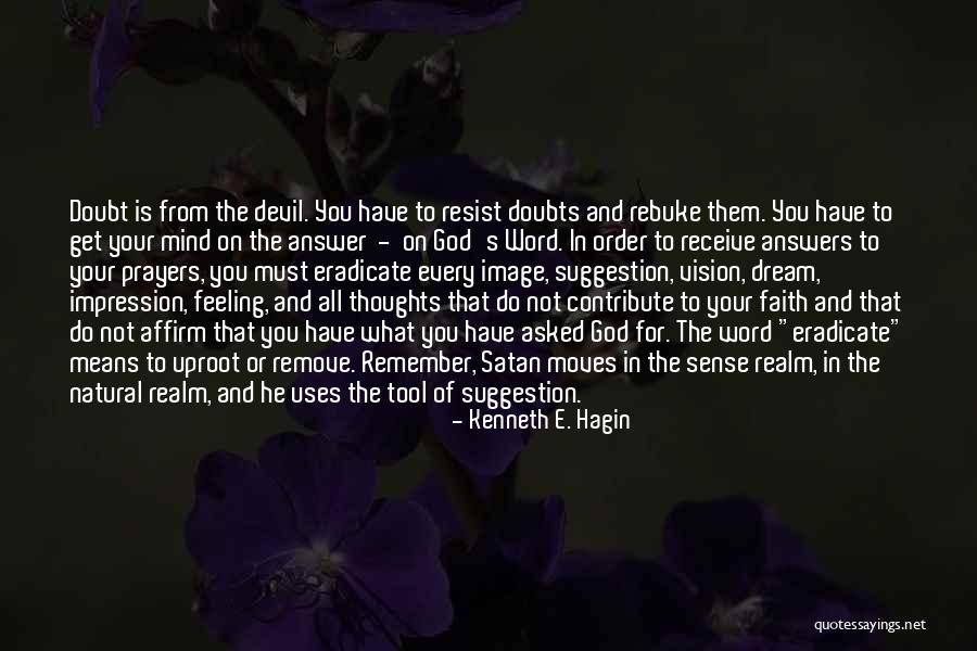 God Still Answers Prayers Quotes By Kenneth E. Hagin God Still Answers Prayers Quotes By Kenneth E. Hagin