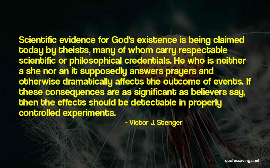 God Still Answers Prayers Quotes By Victor J. Stenger