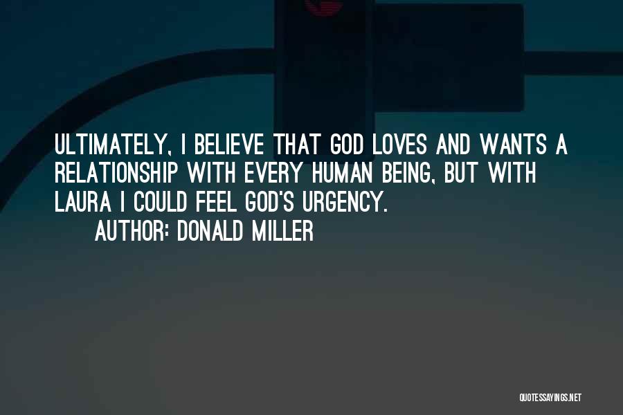 God Still Loves You Quotes By Donald Miller