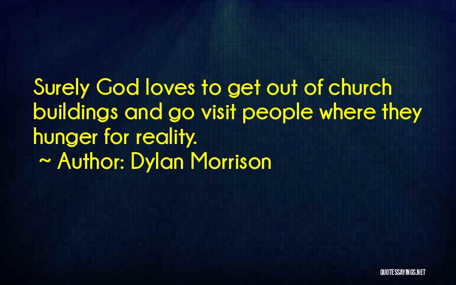 God Still Loves You Quotes By Dylan Morrison