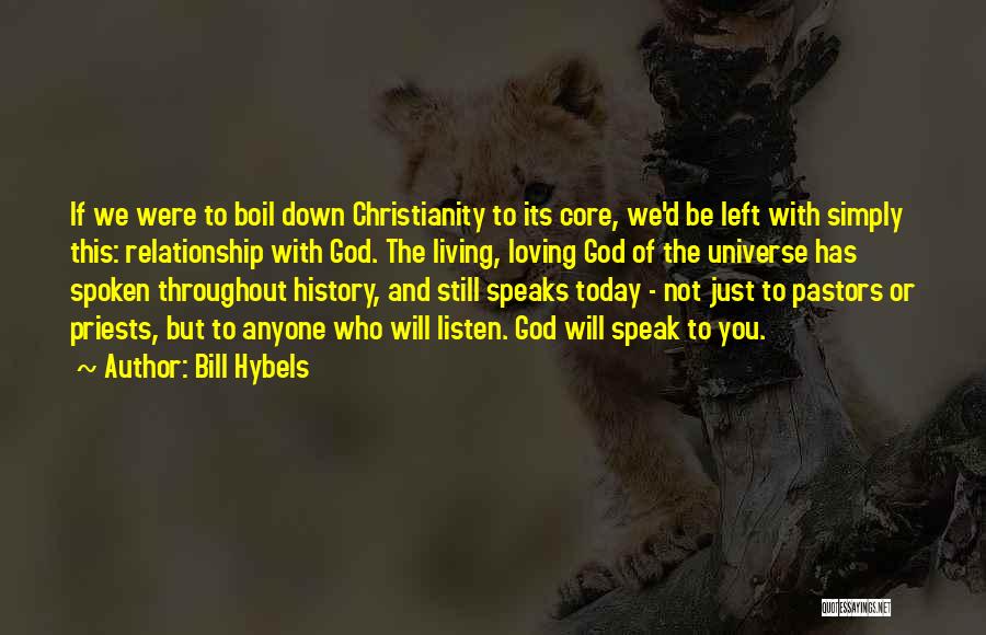 God Still Speaks Quotes By Bill Hybels