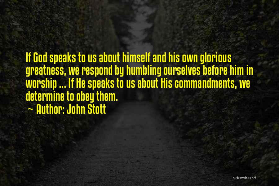 God Still Speaks Quotes By John Stott