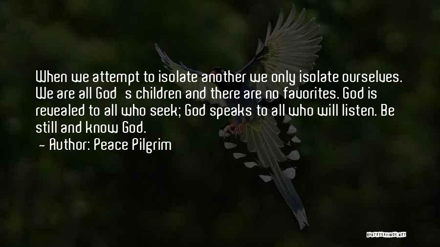 God Still Speaks Quotes By Peace Pilgrim