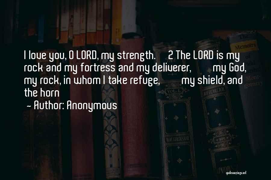 God Strength Quotes By Anonymous
