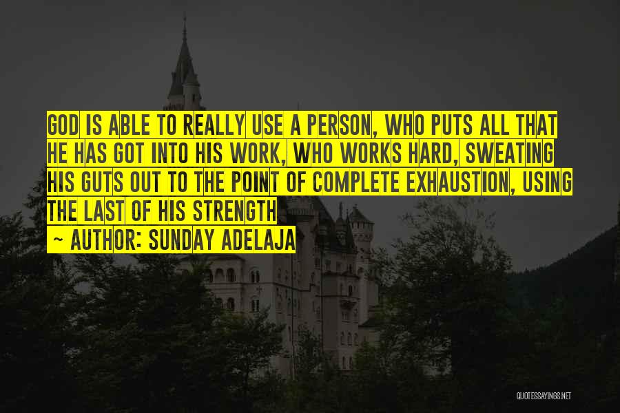 God Strength Quotes By Sunday Adelaja