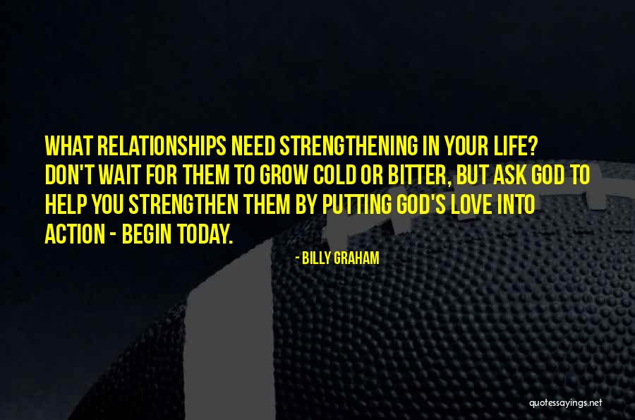God Strengthening Quotes By Billy Graham God Strengthening Quotes By Billy Graham