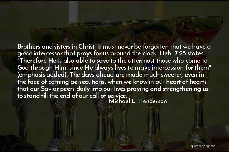 God Strengthening Quotes By Michael L. Henderson God Strengthening Quotes By Michael L. Henderson