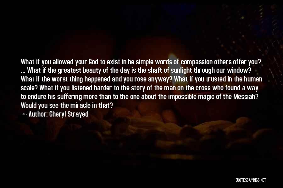 God Sunlight Quotes By Cheryl Strayed