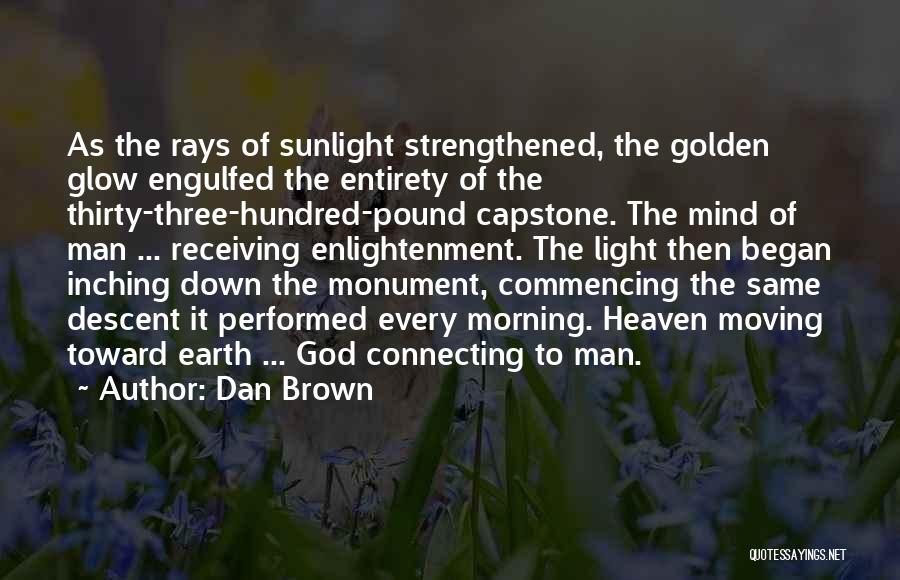 God Sunlight Quotes By Dan Brown