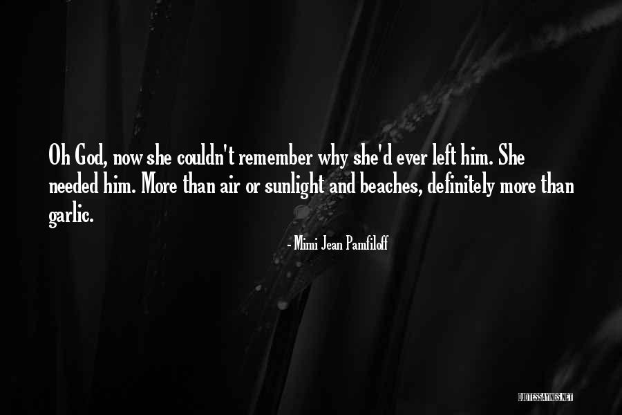 God Sunlight Quotes By Mimi Jean Pamfiloff God Sunlight Quotes By Mimi Jean Pamfiloff