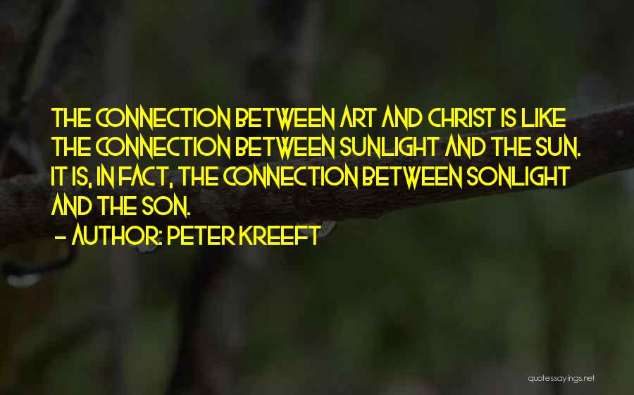 God Sunlight Quotes By Peter Kreeft
