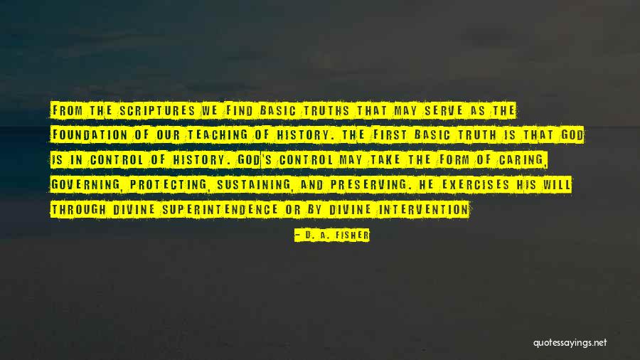 God Sustaining Quotes By D. A. Fisher God Sustaining Quotes By D. A. Fisher