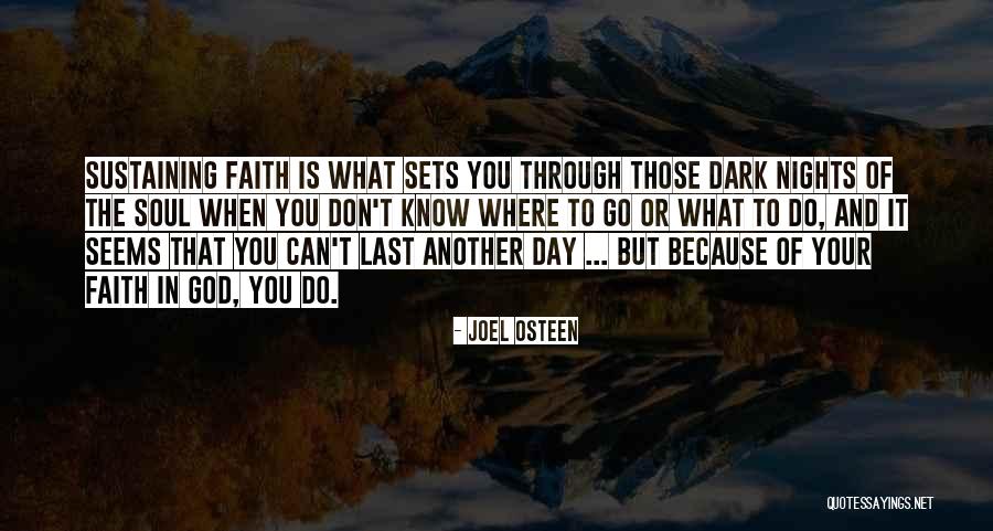 God Sustaining Quotes By Joel Osteen God Sustaining Quotes By Joel Osteen