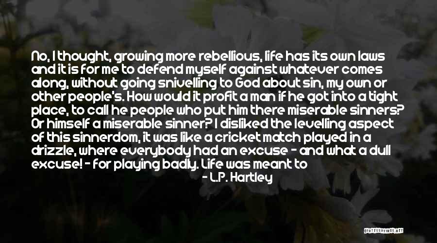 God Sustaining Quotes By L.P. Hartley